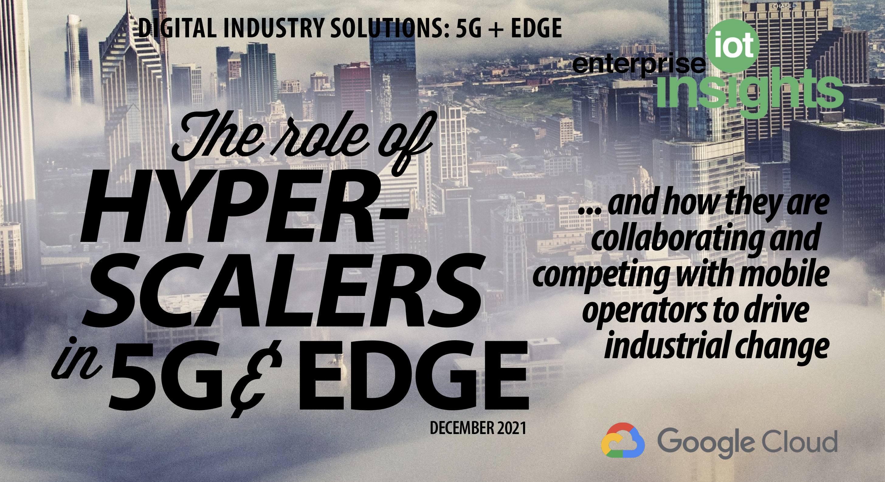 Editorial Report: The role of hyperscalers in enterprise 5G and edge