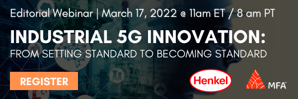 Editorial Webinar: Industrial 5G Innovation: From setting standard to becoming standard