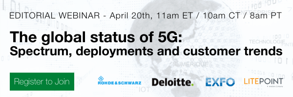 Editorial Webinar: The global status of 5G: Spectrum, deployments and customer trends