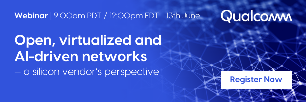 Qualcom Openai 20240611 Qualcomm Webinar - Open, virtualized and AI-driven networks